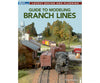 Kalmbach 12855 Guide to Modeling Branch Lines - Softcover 128 Pages Books