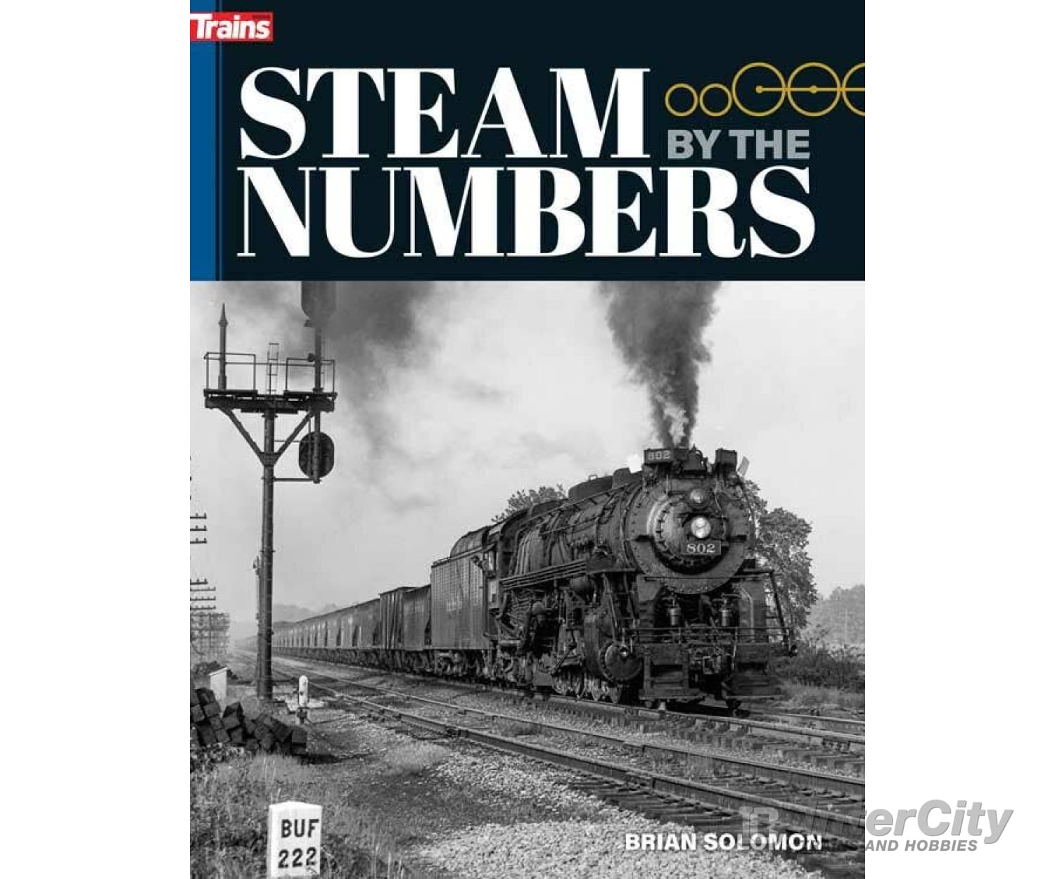 Kalmbach 1321 Steam By The Numbers - Softcover Books