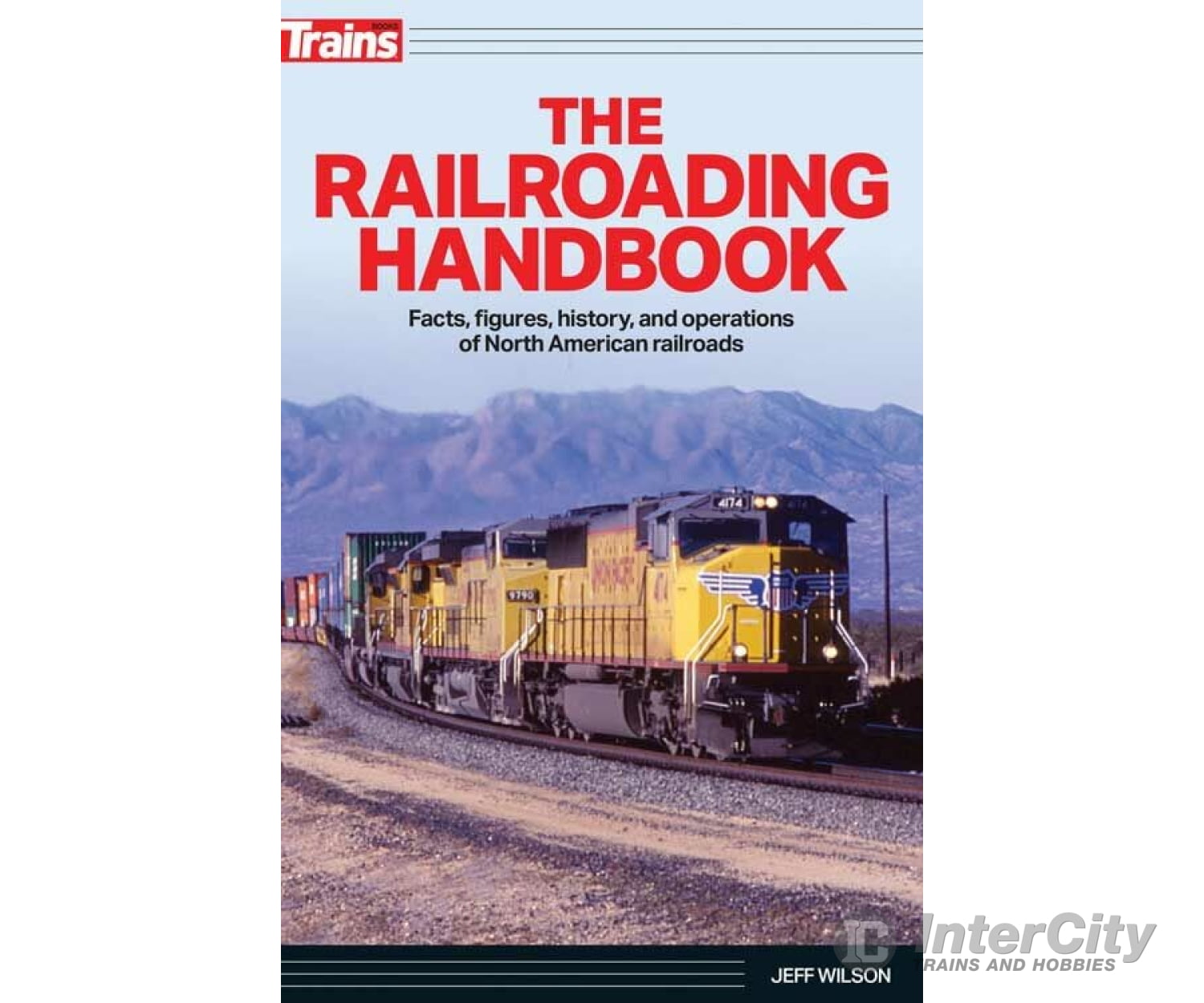 Kalmbach A 1318 The Railroading Handbook - - Softcover 352 Pages Books