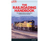 Kalmbach A 01318 The Railroading Handbook -- Softcover 352 Pages Books