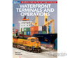 Kalmbach A 12497 Waterfront Terminals And Operations Books