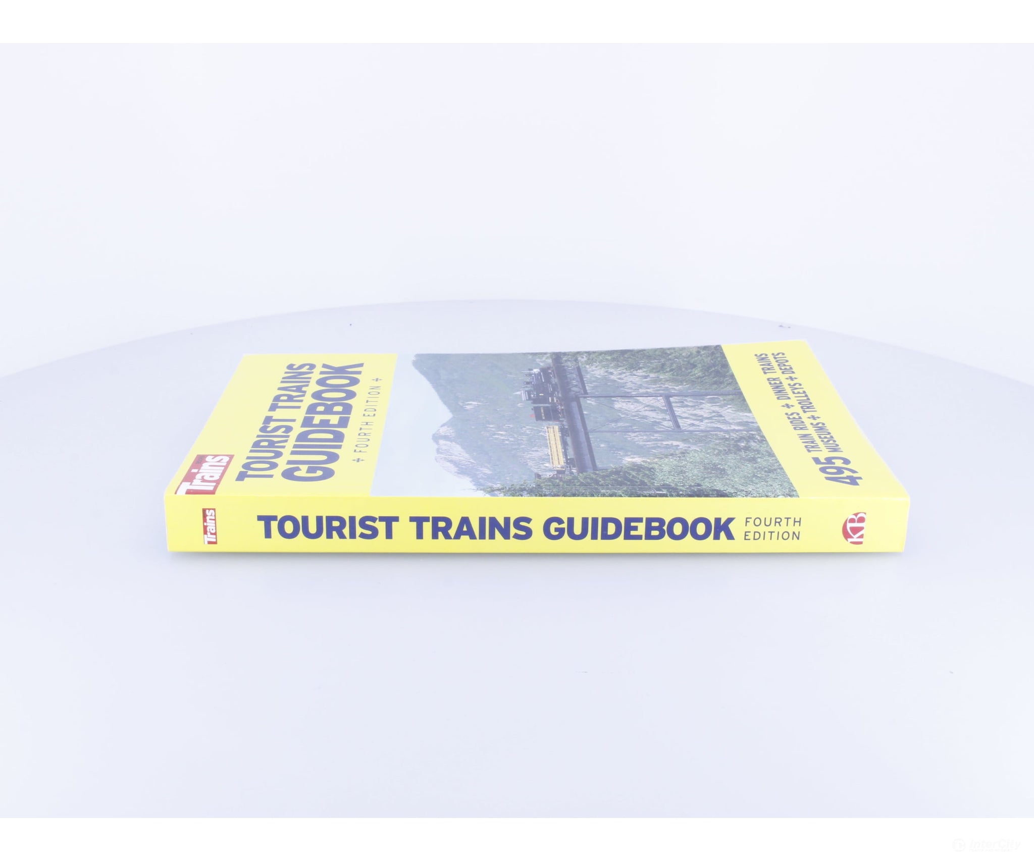 Kalmbach Books 51995 Tourist Trains Guidebook Fourth Edition - Books
