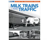 Milk Trains and Traffic by Jeff Wilson Kalmbach Books