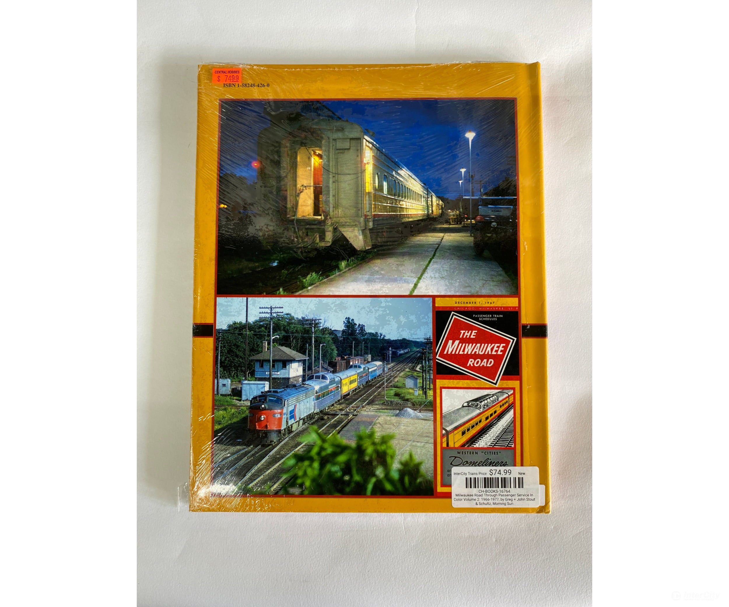 Milwaukee Road Through Passenger Service In Color Volume 2: 1966-1977 By Greg + John Stout &
