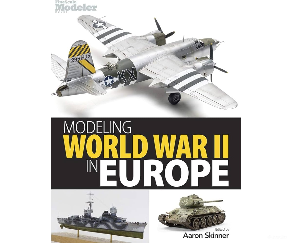 Modeling World War II in Europe by Aaron Skinner Kalmbach Books