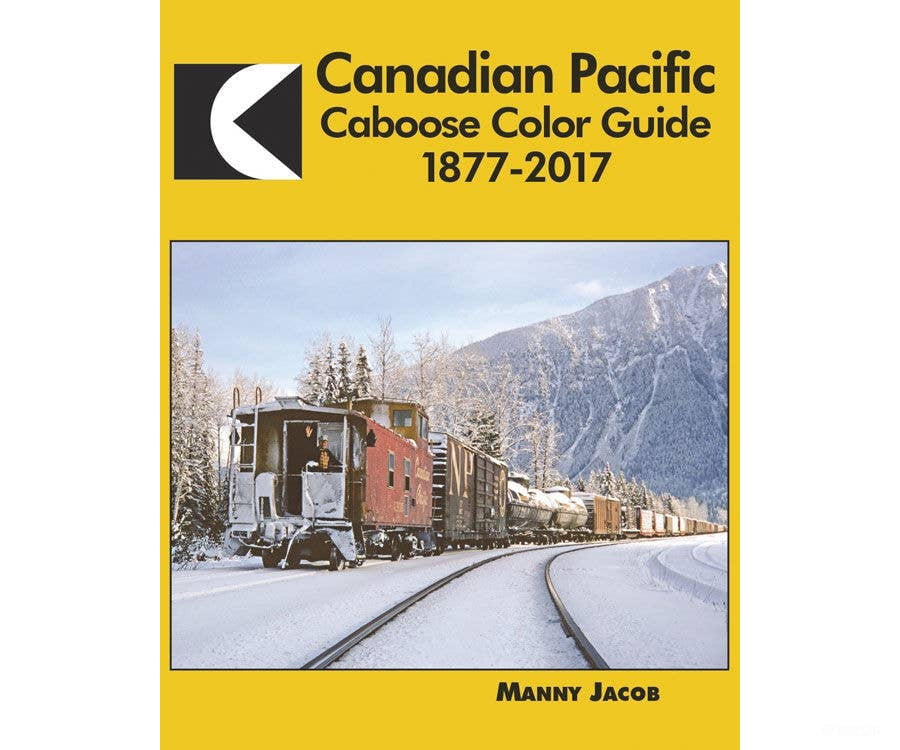 Morning Sun Books 1663 Canadian Pacific Caboose Color Guide 1877-2017 Books