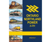 Morning Sun Books A 1787 Ontario Northland Power In Color - Hardcover 128 Pages