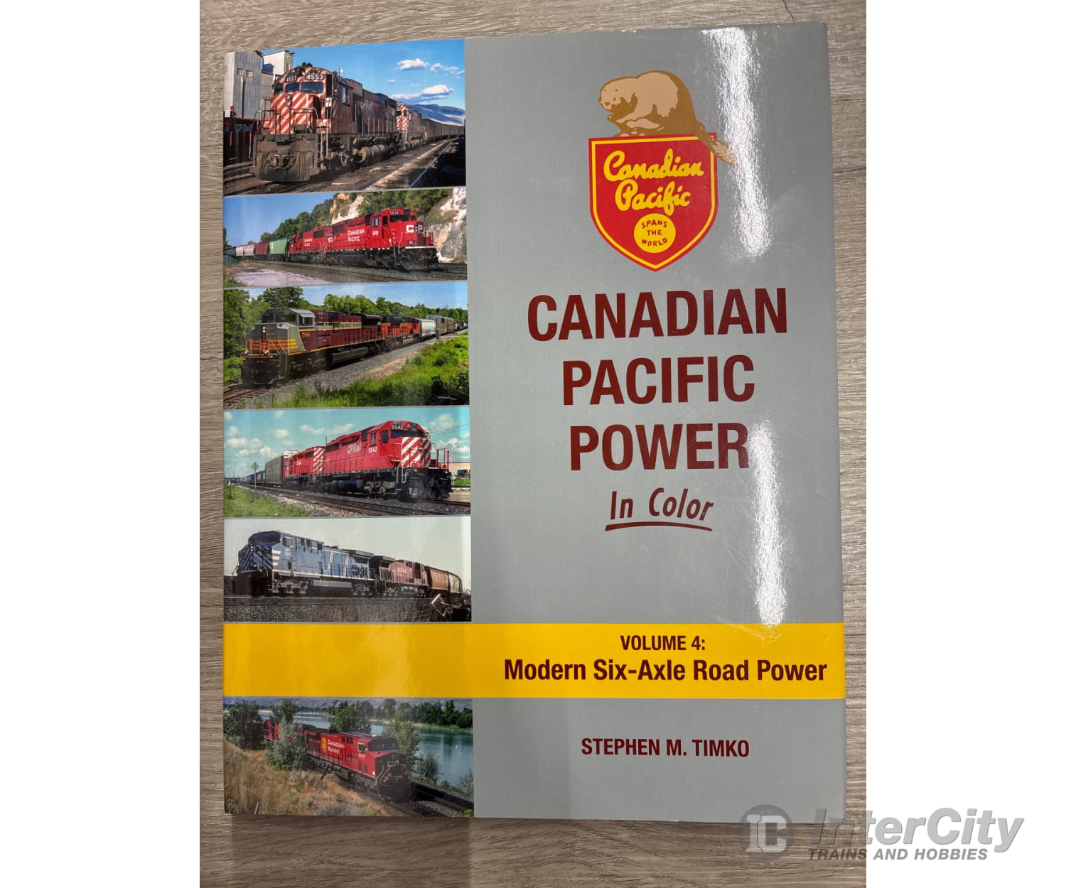 Morning Sun Books Canadian Pacific Power In Color Volume 4: Modern Six-Axle Road Power Books