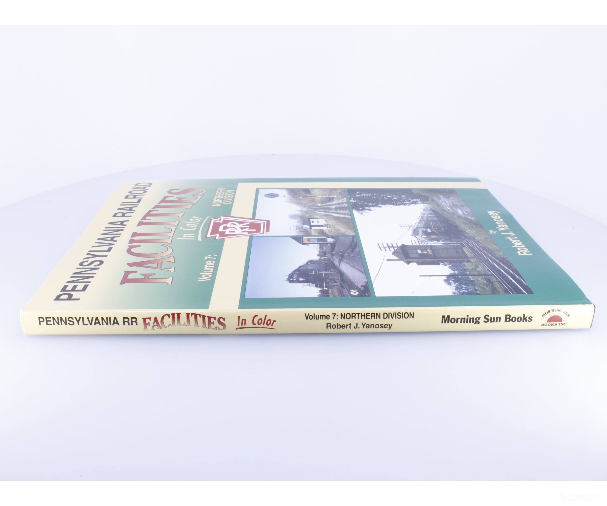 Morning Sun Books PENNRAILV7 Pennsylvania Railroad Facilities in Color Volume 7 - Books