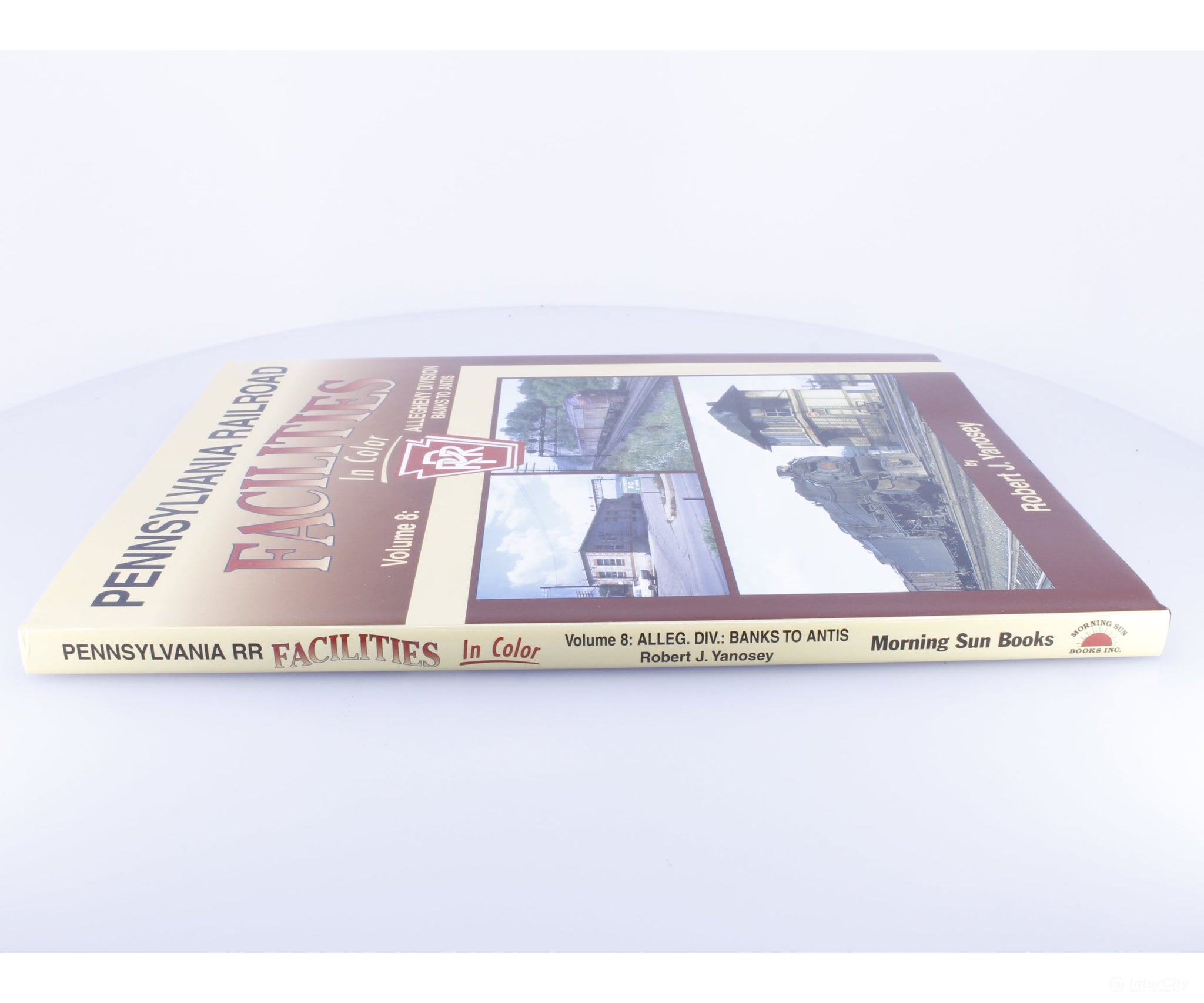 Morning Sun Books PENNRAILV8 Pennsylvania Railroad Facilities in Color Volume 8 - Books