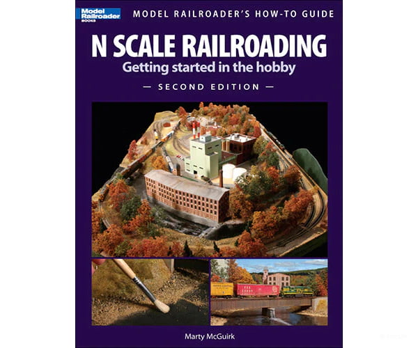 N Scale Railroading by Marty McGuirk Kalmbach Books