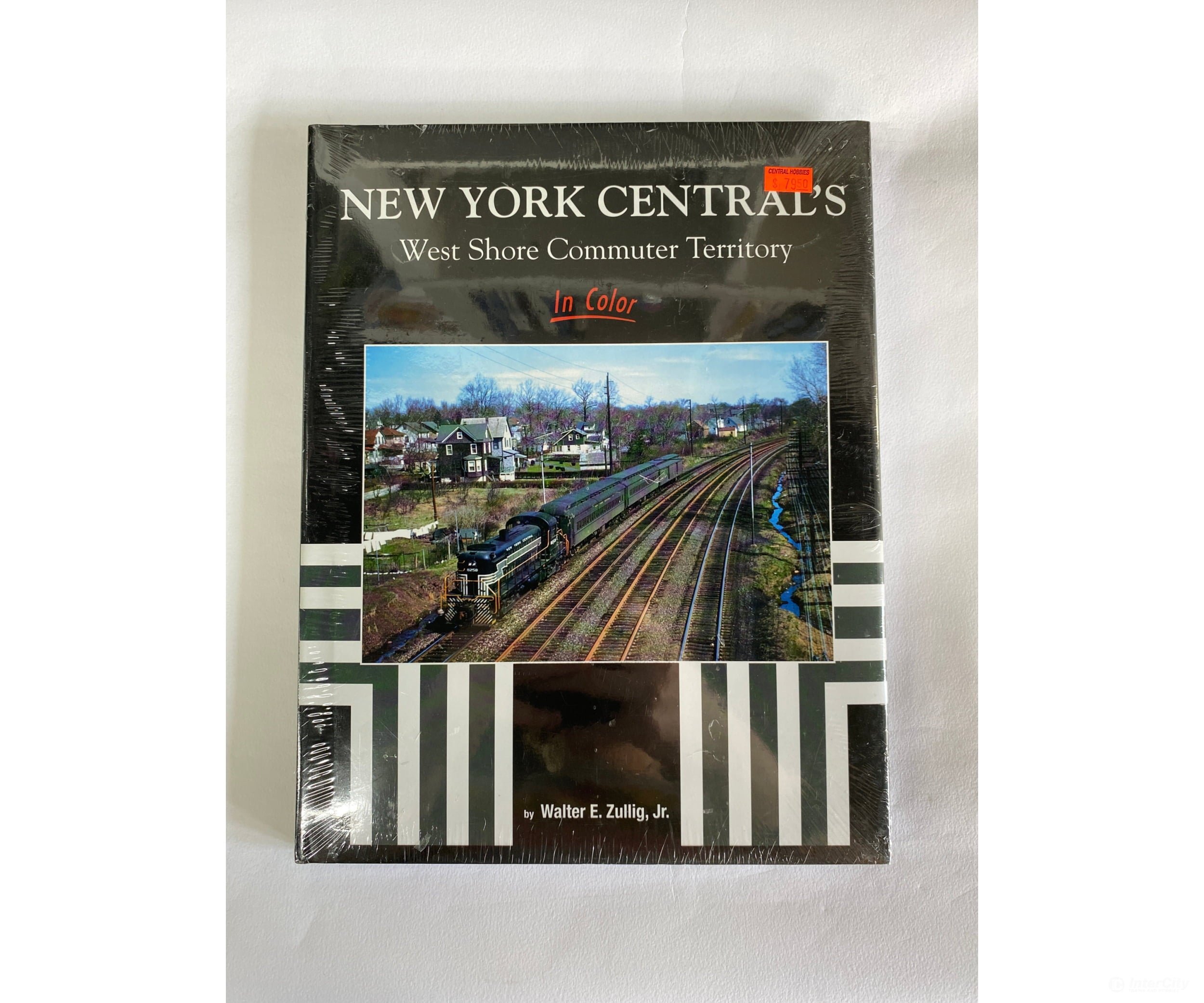 New York Central’s West Shore Commuter Territory In Color By Walter E. Zullig Jr Morning Sun Books