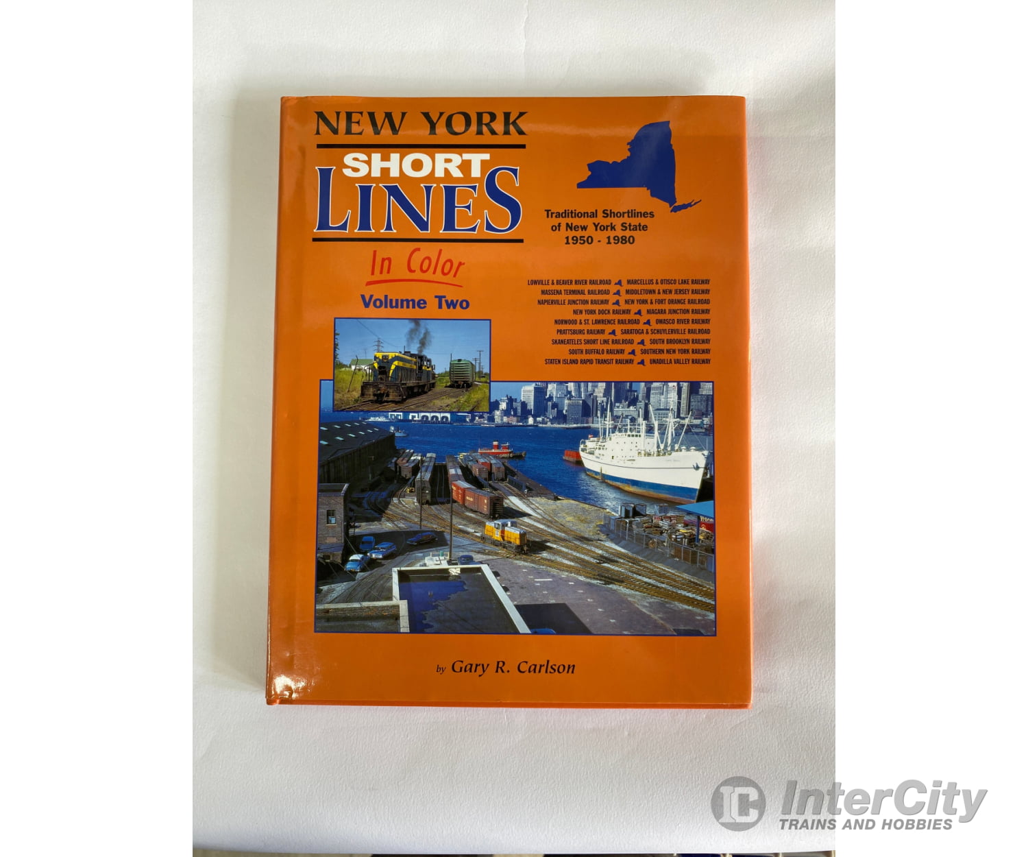 New York Shortlines In Color Volume 2 By Gary R. Carlson Morning Sun Books