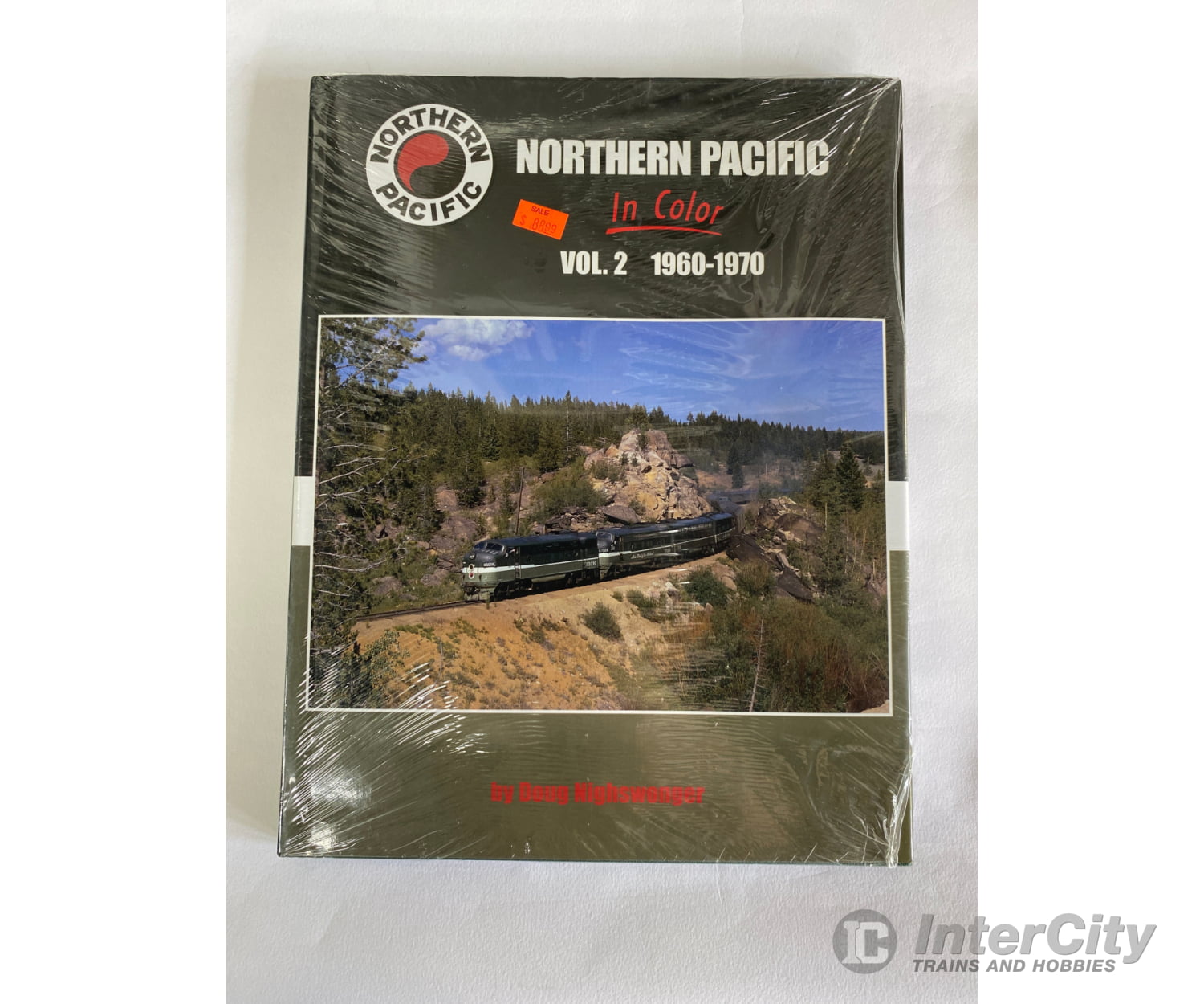 Northern Pacific In Color Vol. 2: 1960-1970 By Doug Nighswonger Morning Sun Books
