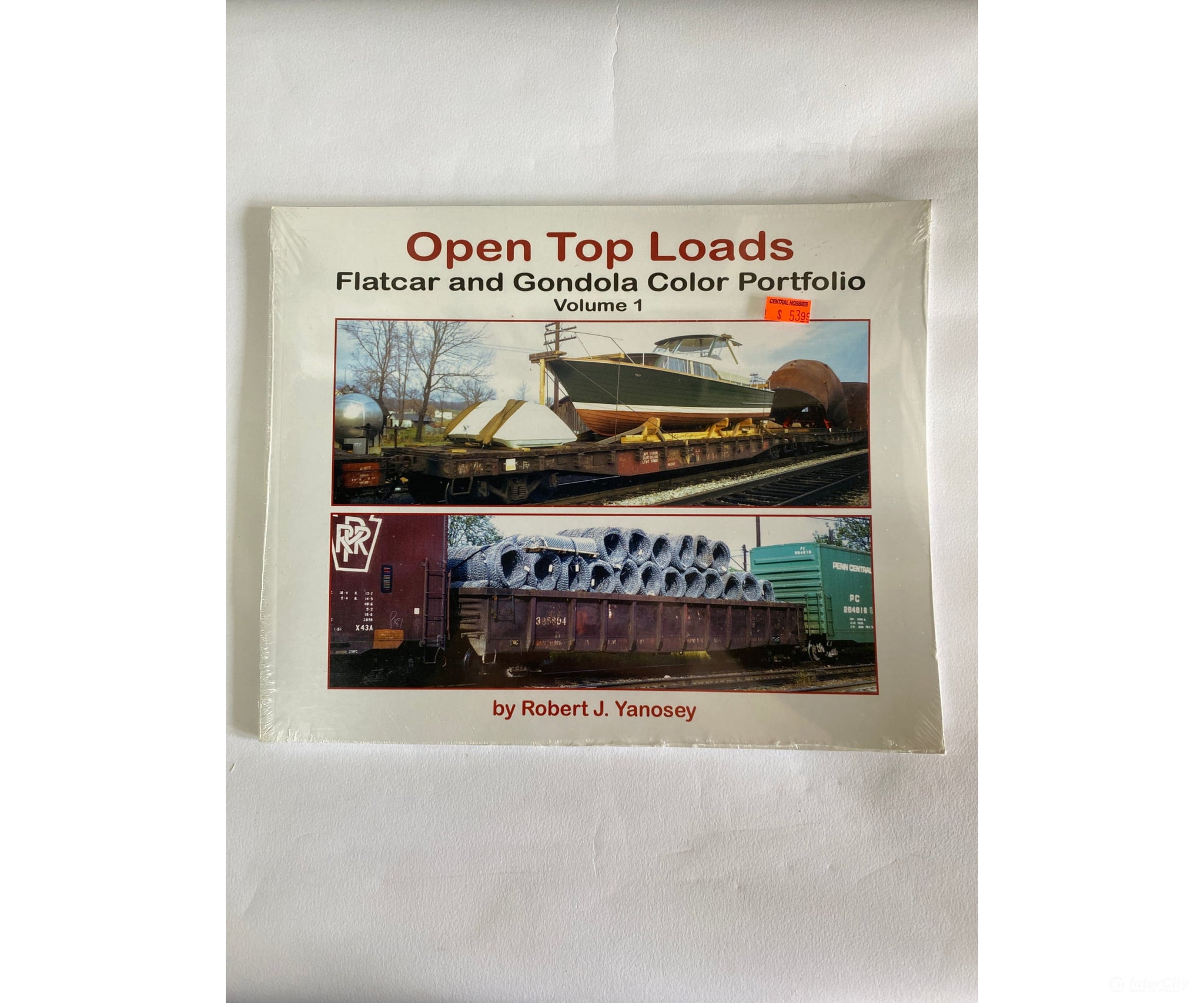 Open Top Loads Volume 1 By Robert J. Yanosey Morning Sun Books