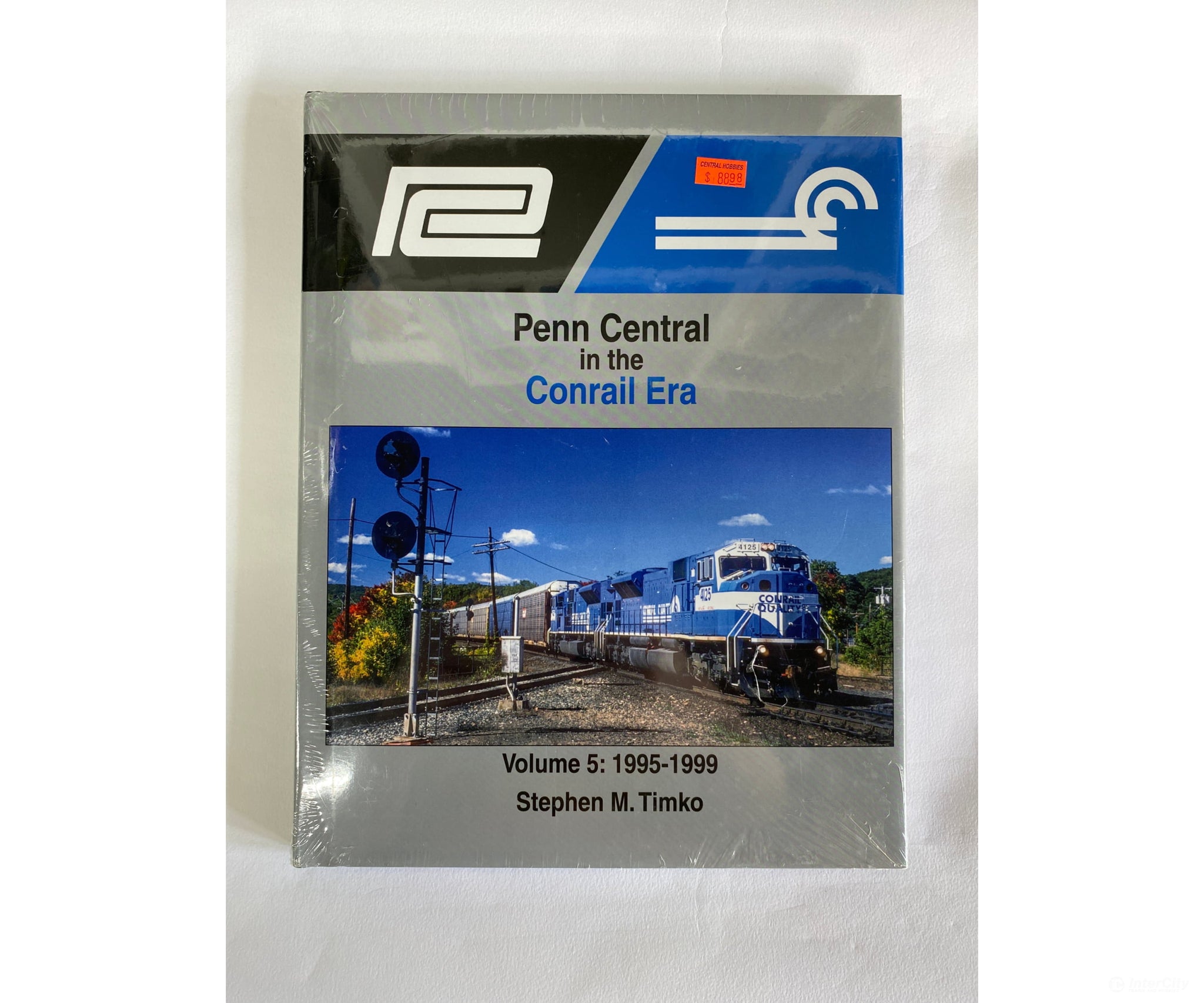 Penn Central In The Conrail Era Volume 5: 1995-1999 By Stephen M. Timko Morning Sun Books