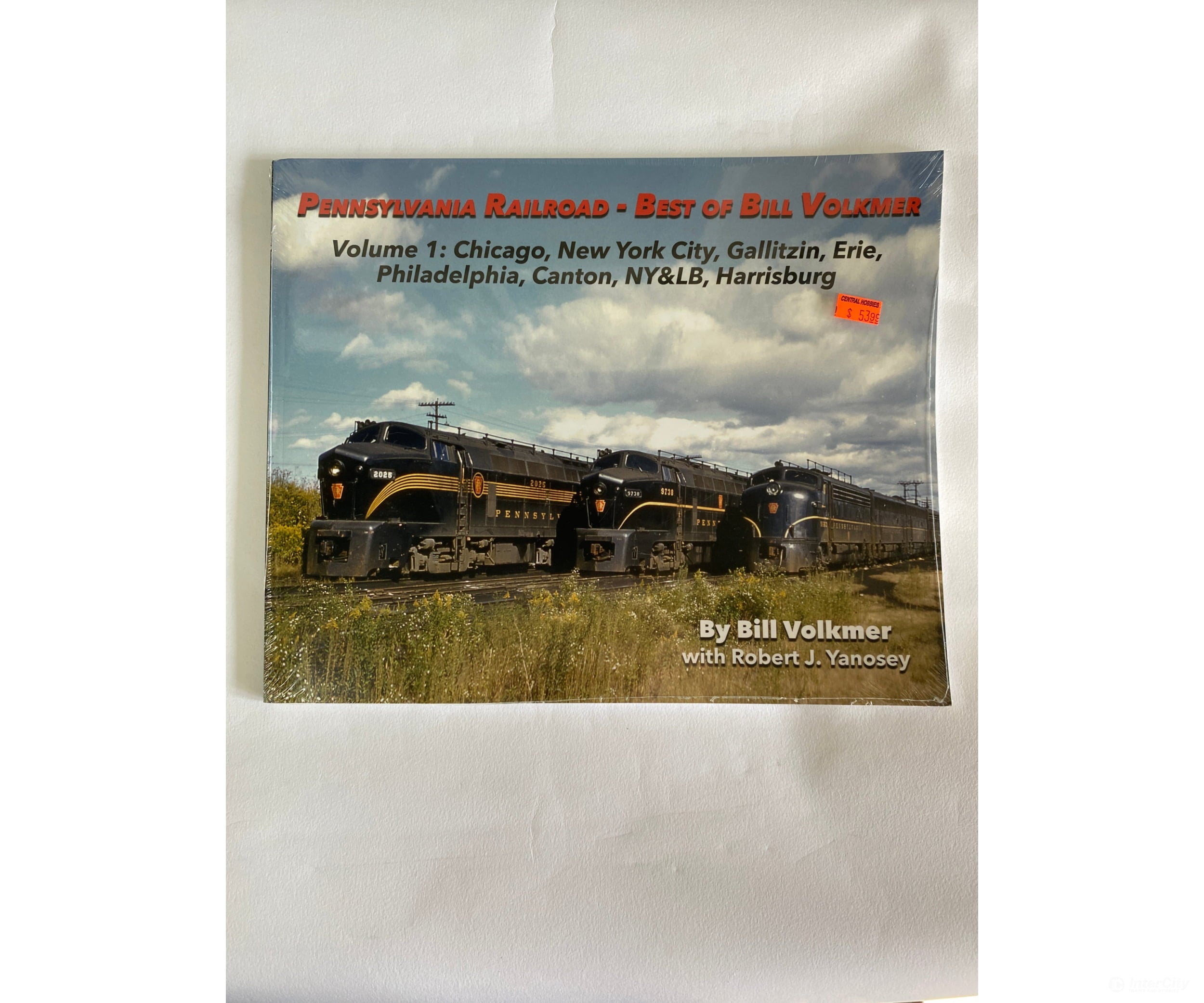 Pennsylvania Railroad - Best Of Bill Volkmer Volume 1. Soft Cover By Robert J. Yanosey Morning Sun