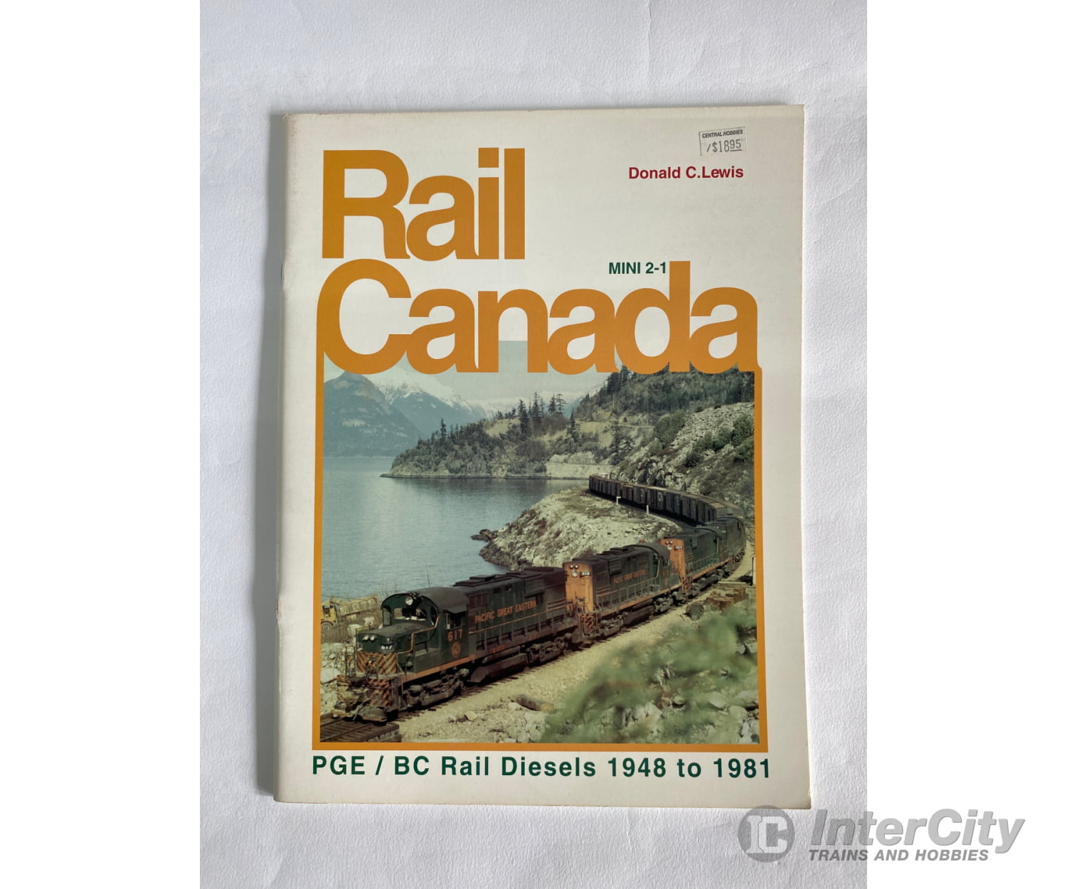 Rail Canada Mini 2-1 By Donald C. Lewis Lpd Publishing Books