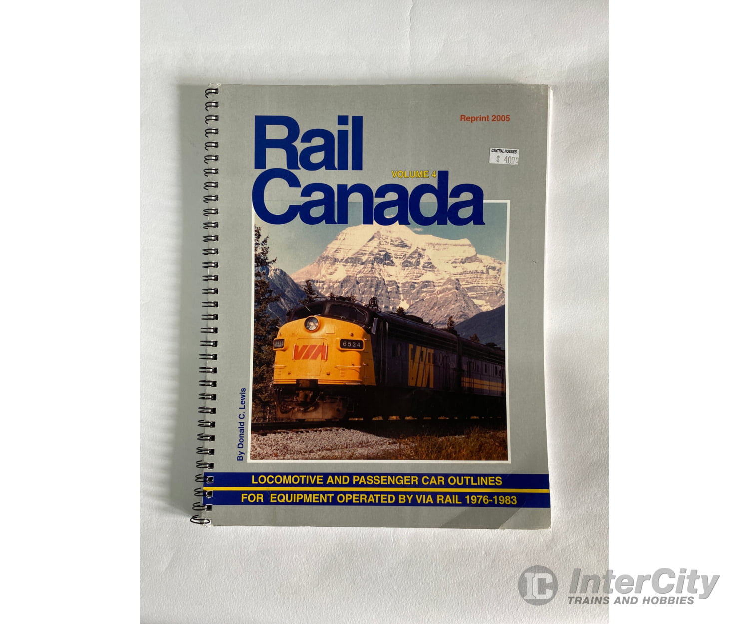 Rail Canada Volume 4 - 2005 Reprint By Donald C. Lewis Lpd Books