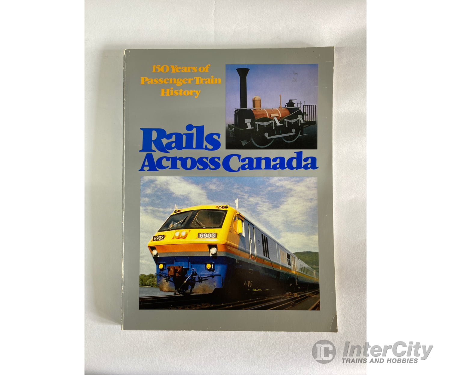 Rails Across Canada By Via Rail Via Books