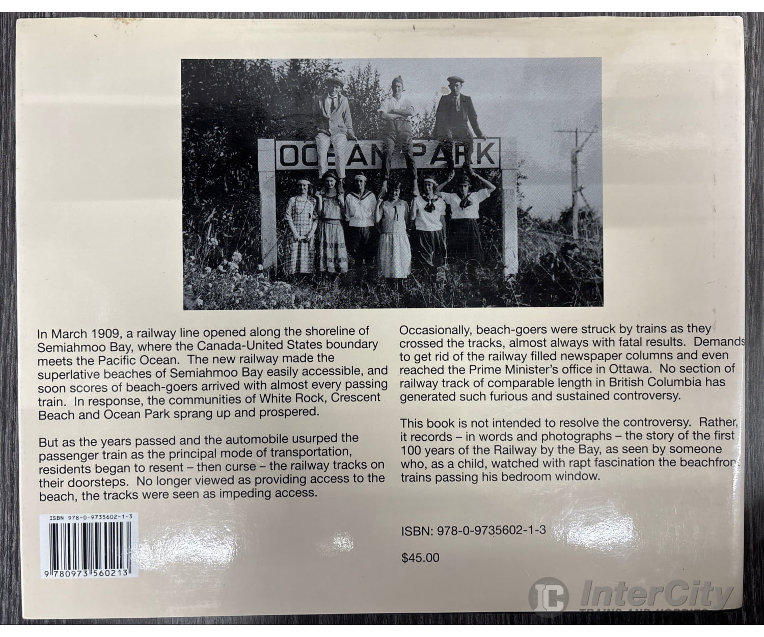 Railway by the Bay: 100 Years of Trains at White Rock Crescent Beach and Ocean Park by Barrie Sanford Books