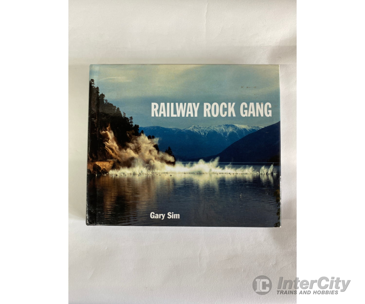 Railway Rock Gang By Gary Sim Publishing Books