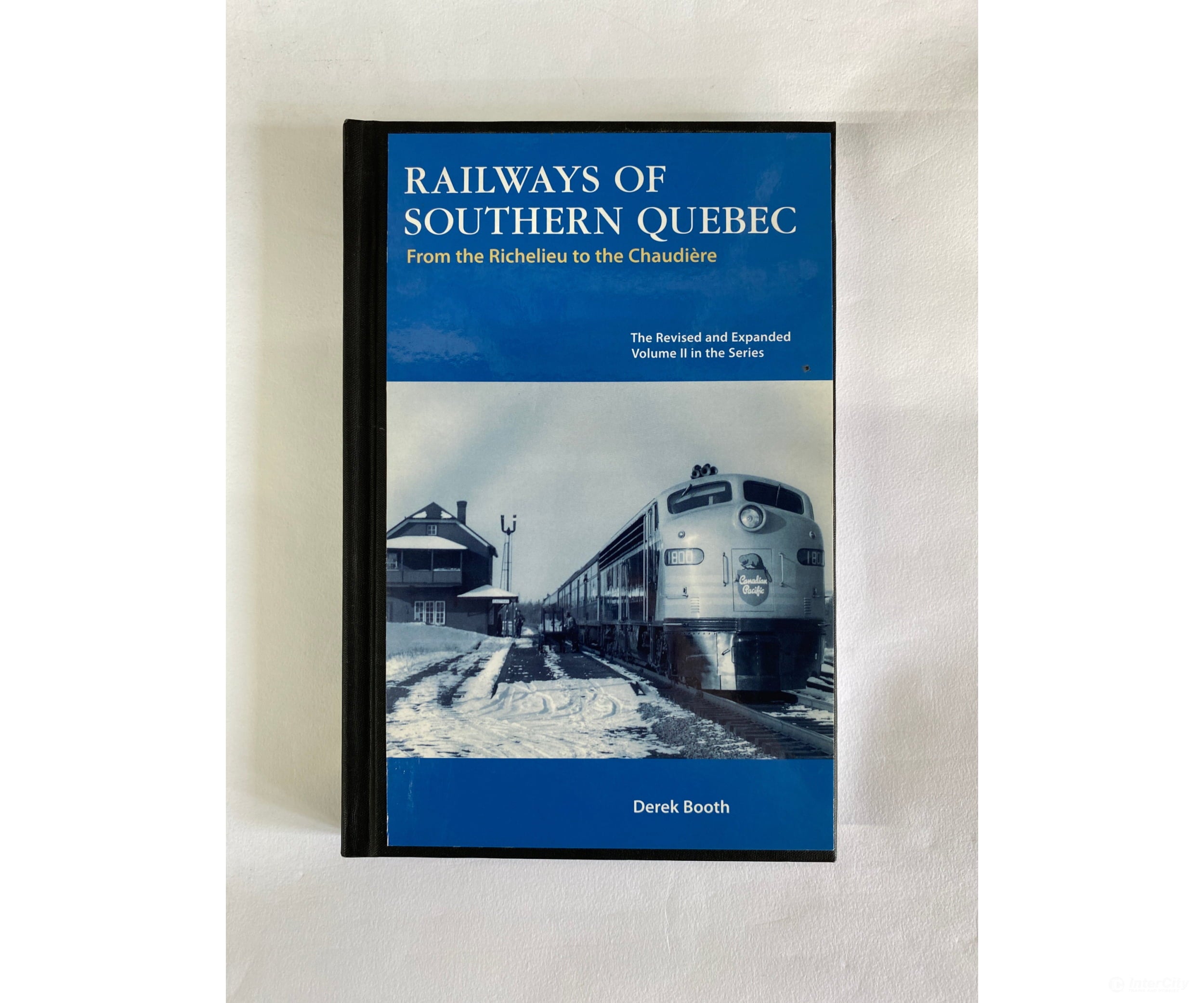 Railways Of Southern Quebec Vol Ii Revised Hard Cover By Derek Booth Railfare Books