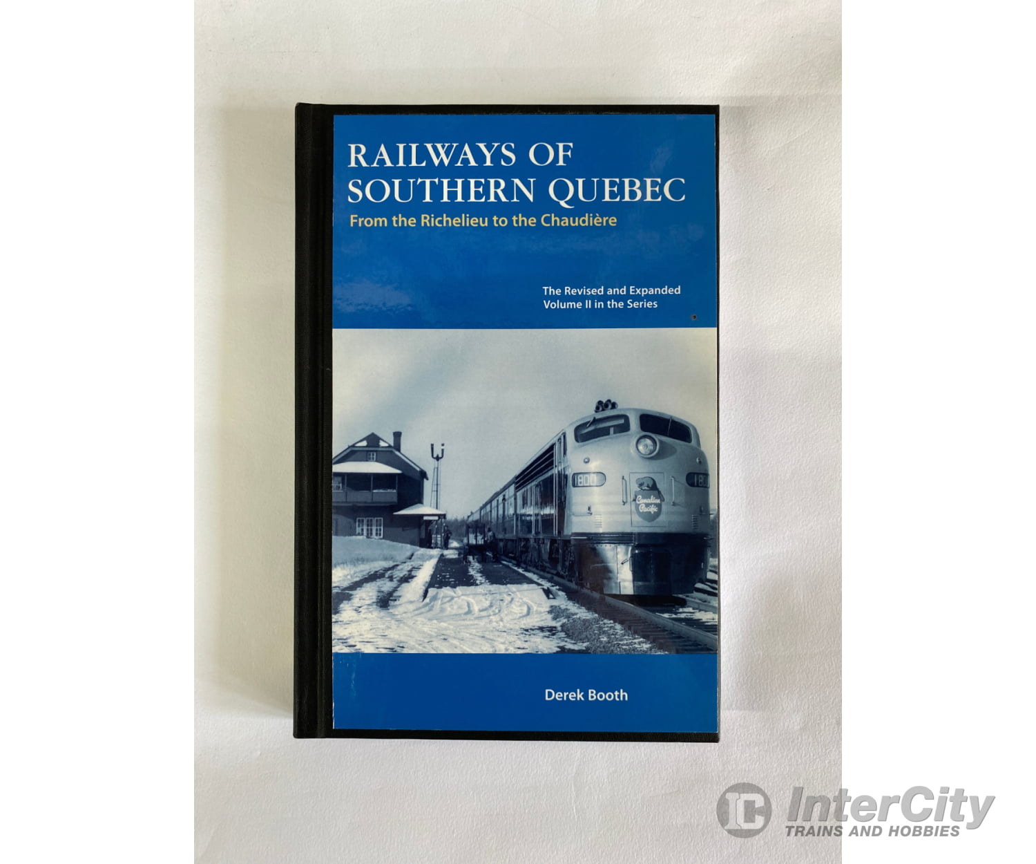 Railways Of Southern Quebec Vol Ii Revised Hard Cover By Derek Booth Railfare Books
