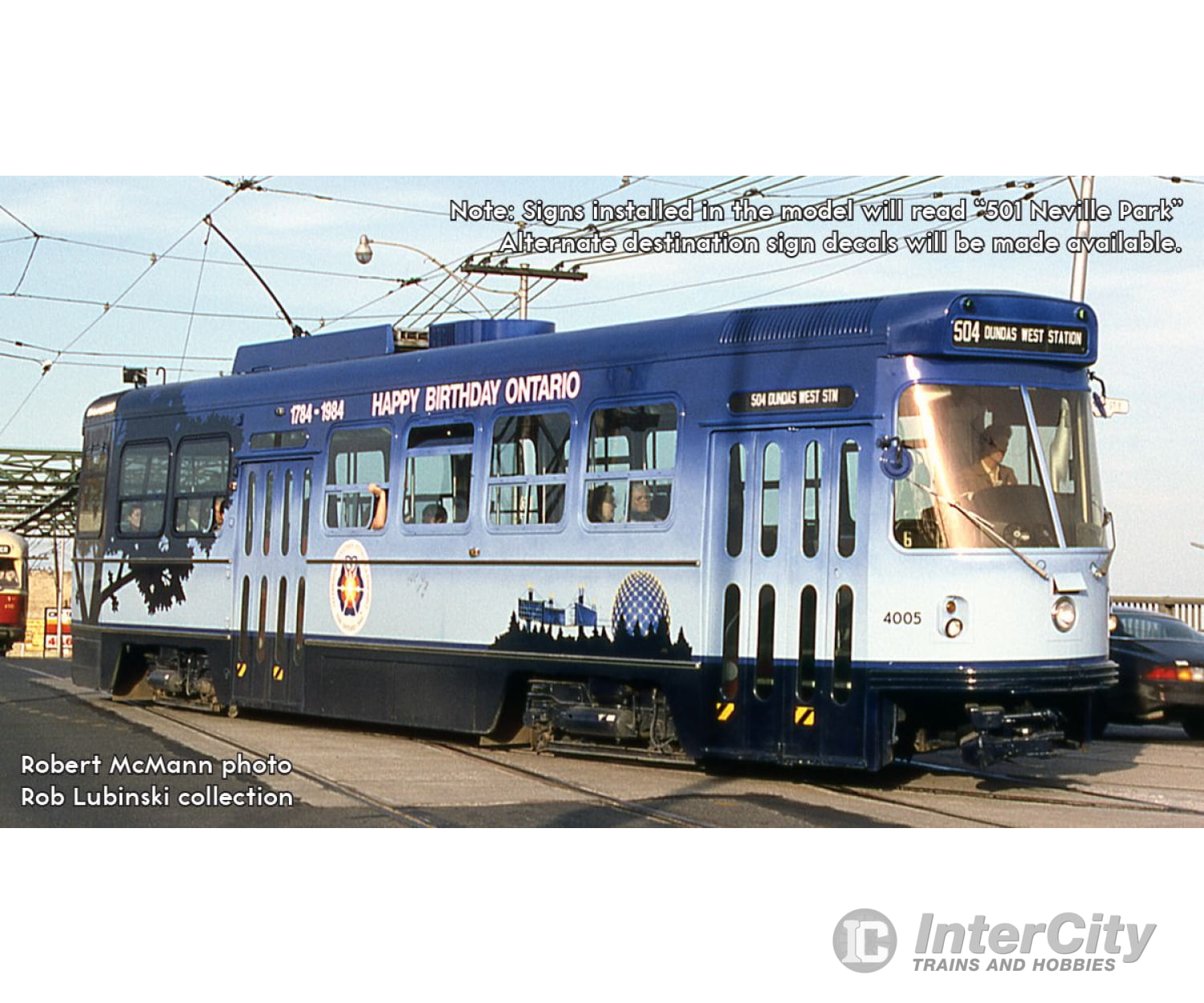 Rapido 702517 HO CLRV (DC/DCC/Sound): TTC - ’Happy Birthday Ontario’: #4005