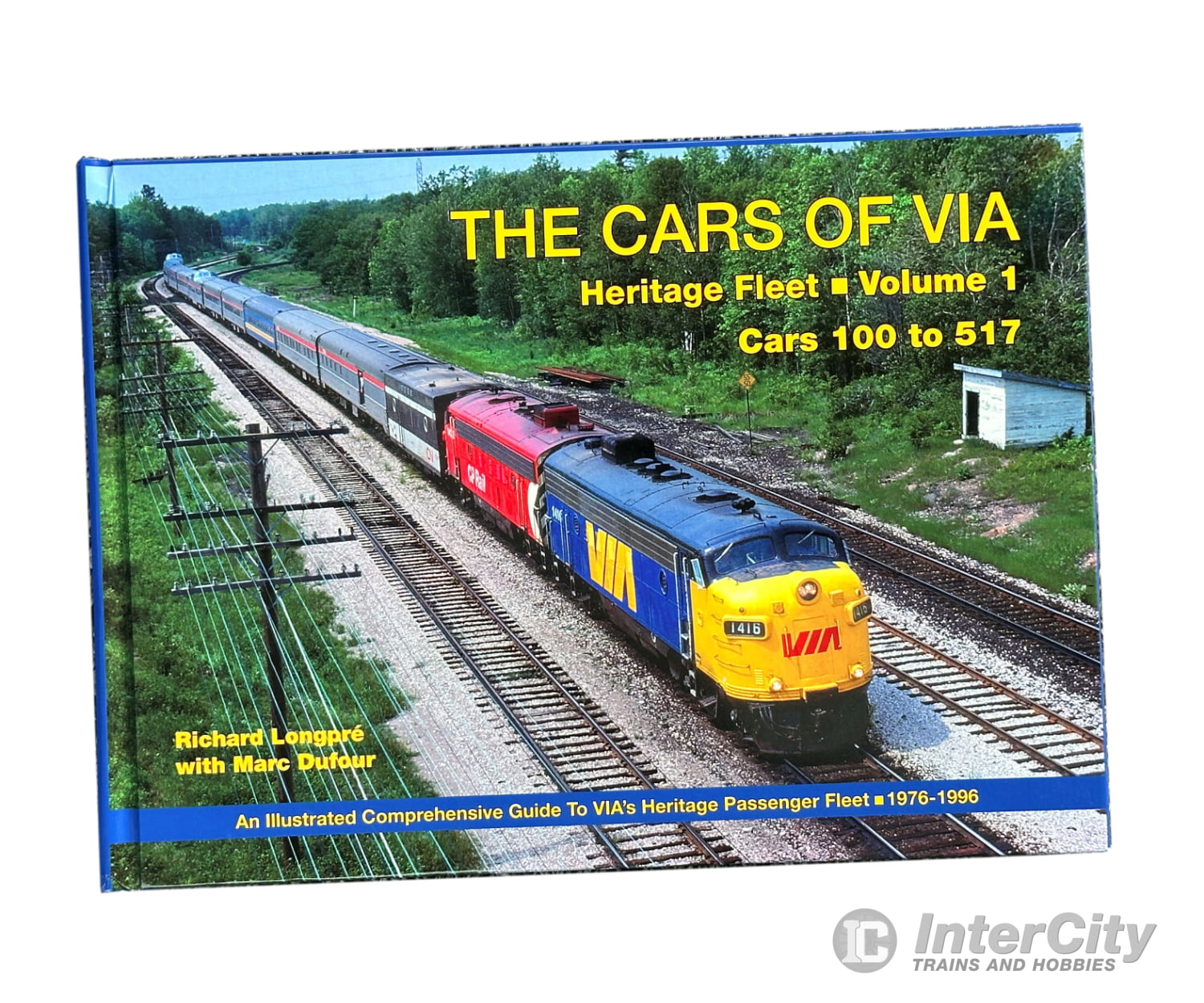 Rapido Trains 102145 The Cars of Via: Heritage Fleet Volume 1 Cars 100 to 517 - Book Books