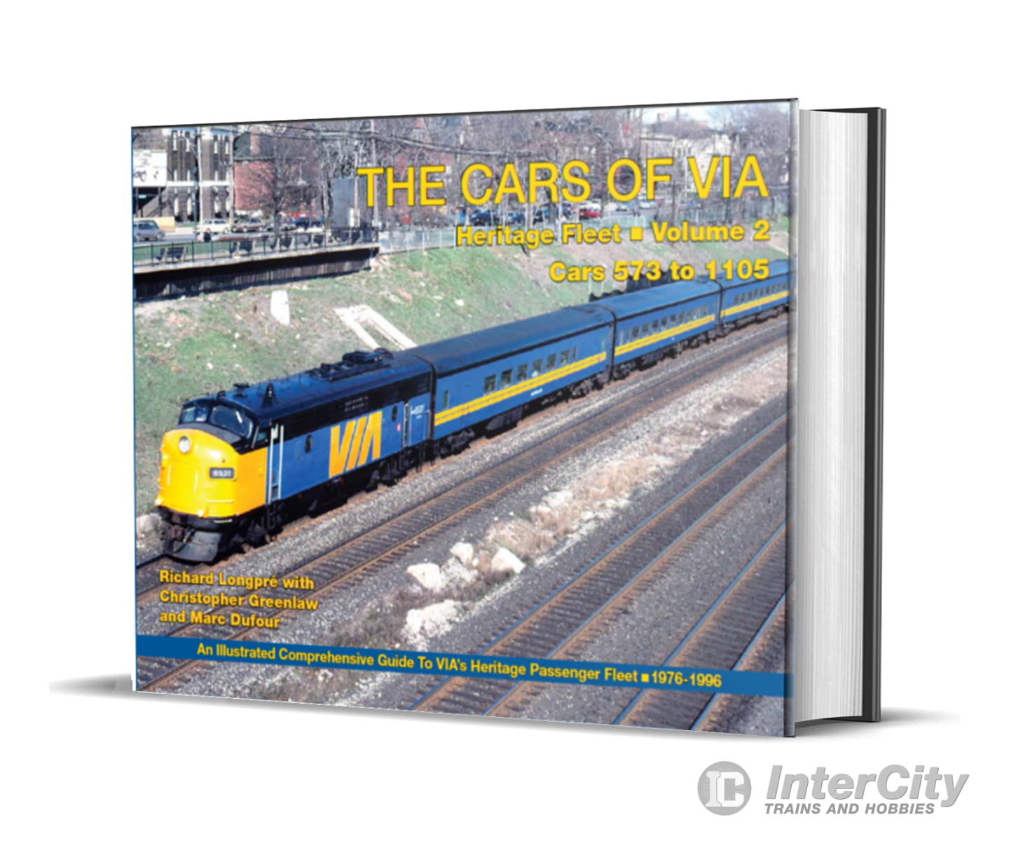 Rapido Trains 102159 The Cars of Via: Heritage Fleet Volume 2 Cars 573 to 1105 - Book Books