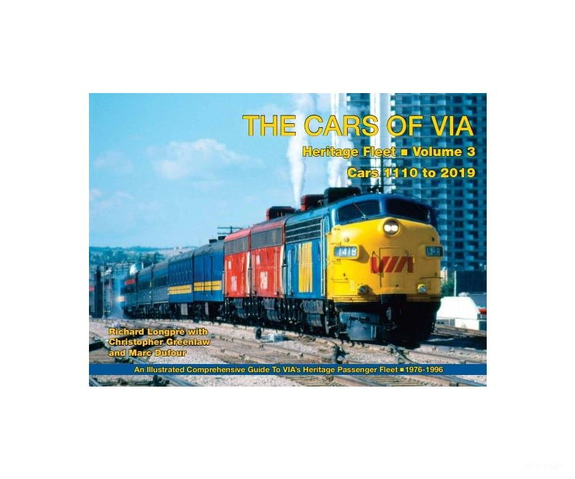 Rapido Trains 102169 The Cars Of Via: Heritage Fleet Volume 3: Cars 1110 To 2019 - Book - Books