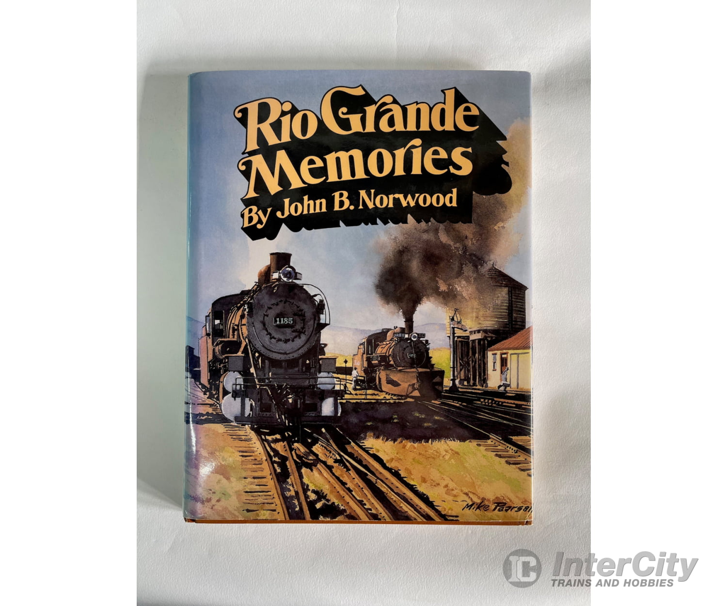 Rio Grande Memories By John B. Norwood Books