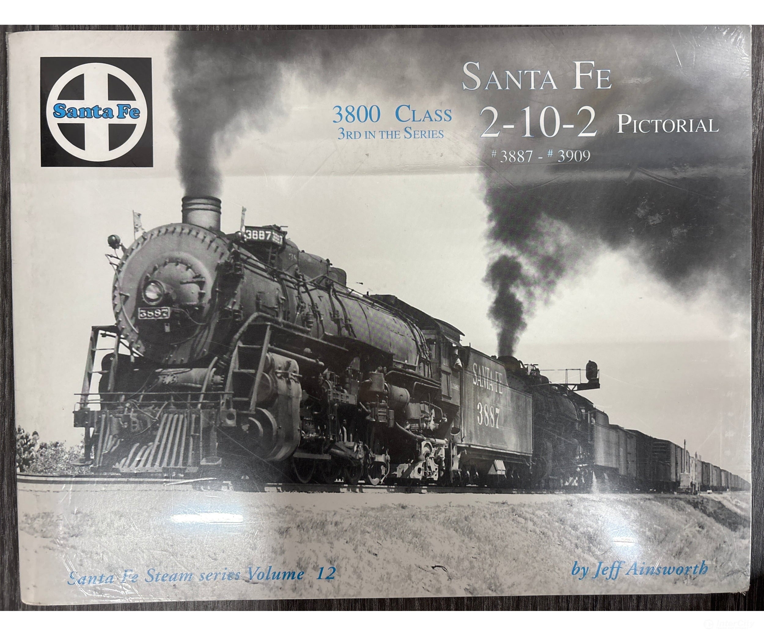 Santa Fe 2-10-2 Pictorial 33887 - #3909 3800 Class 3rd in the series (Santa Fe Steam series Volume 12) Books