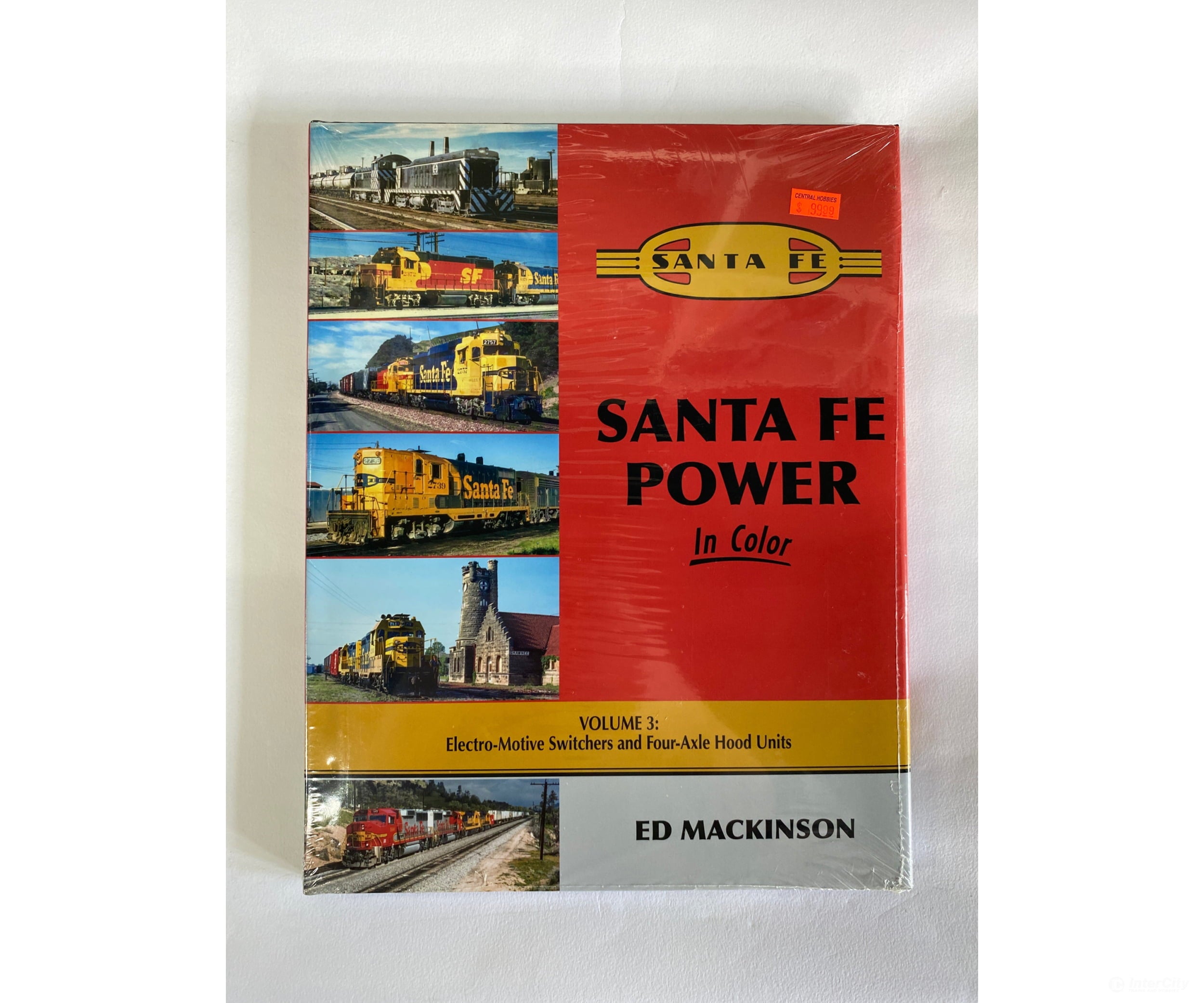 Santa Fe Power In Color Volume 3: Electro-Motive Switchers And Four-Axle Hood Units By Ed Mackinson