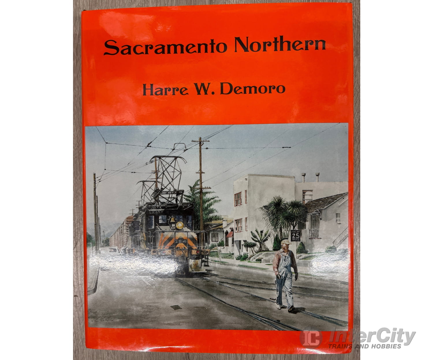 Signature Press 930013-25-4 Sacramento Northern by Harre W. Demoro Books