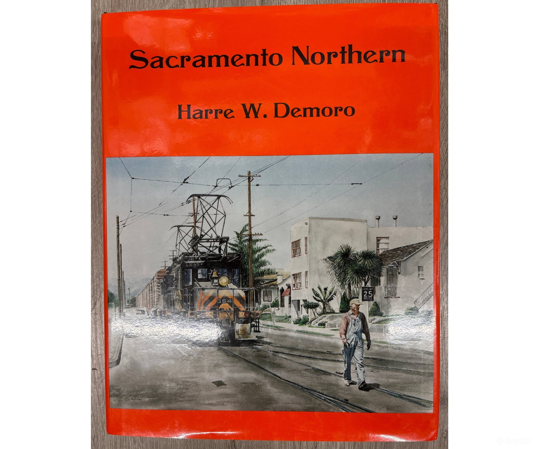 Signature Press 930013-25-4 Sacramento Northern by Harre W. Demoro Books