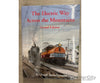Signature Press The Electric Way Acros the Mountains 2nd Edition by Richard Steinheimer Books