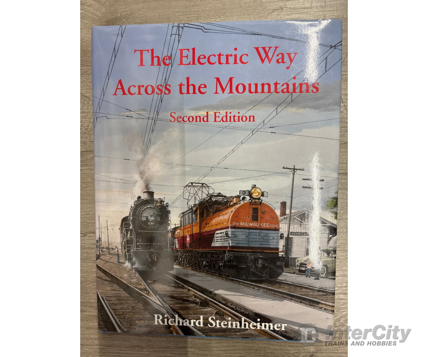 Signature Press The Electric Way Acros the Mountains 2nd Edition by Richard Steinheimer Books
