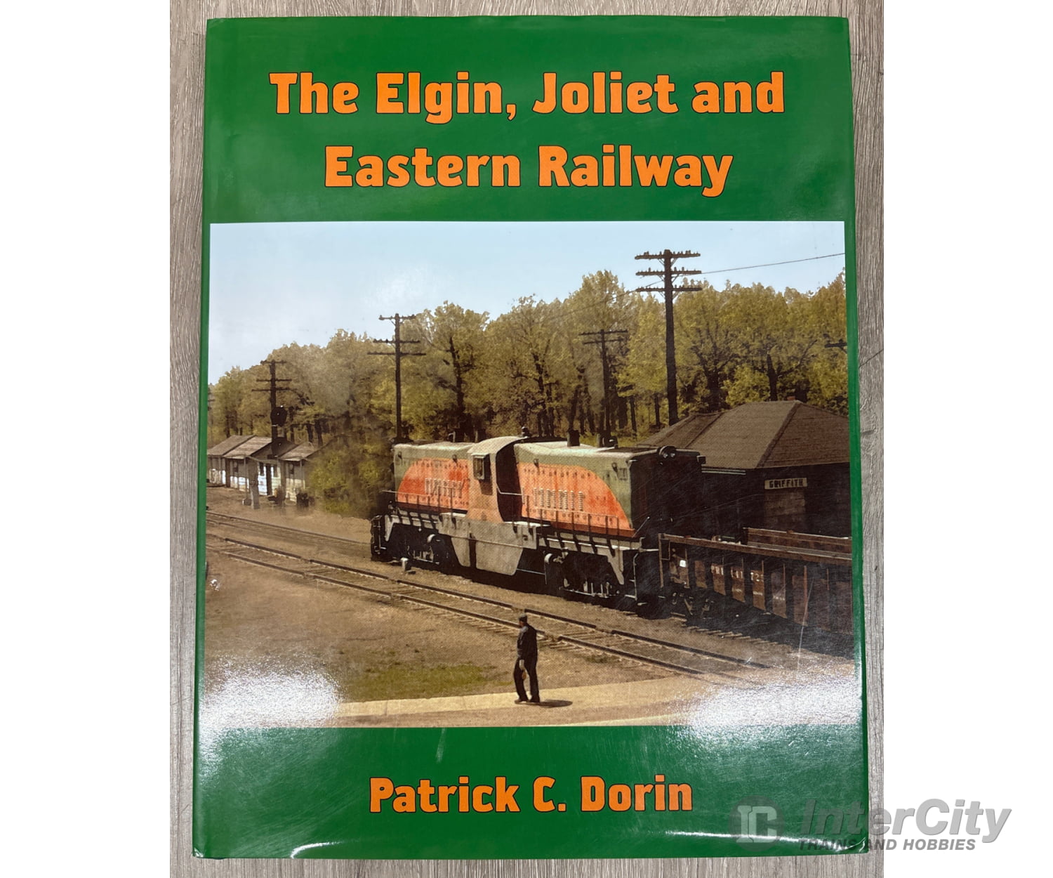 Signature Press The Elgin Joliet and Eastern Railway by Patrick C. Dorin Books