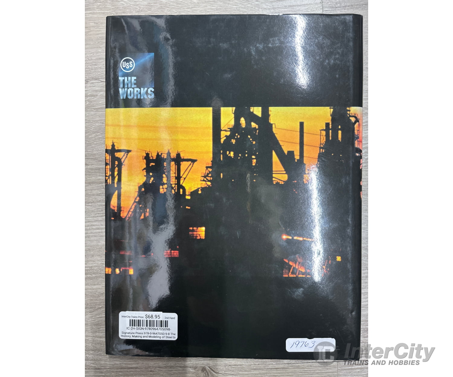 Signature Press The History Making and Modeling of Steel by Dean Freytag Books