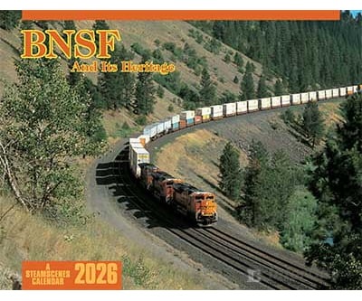 SteamScenes 2026 Calendar - BNSF and its Heritage Calendars