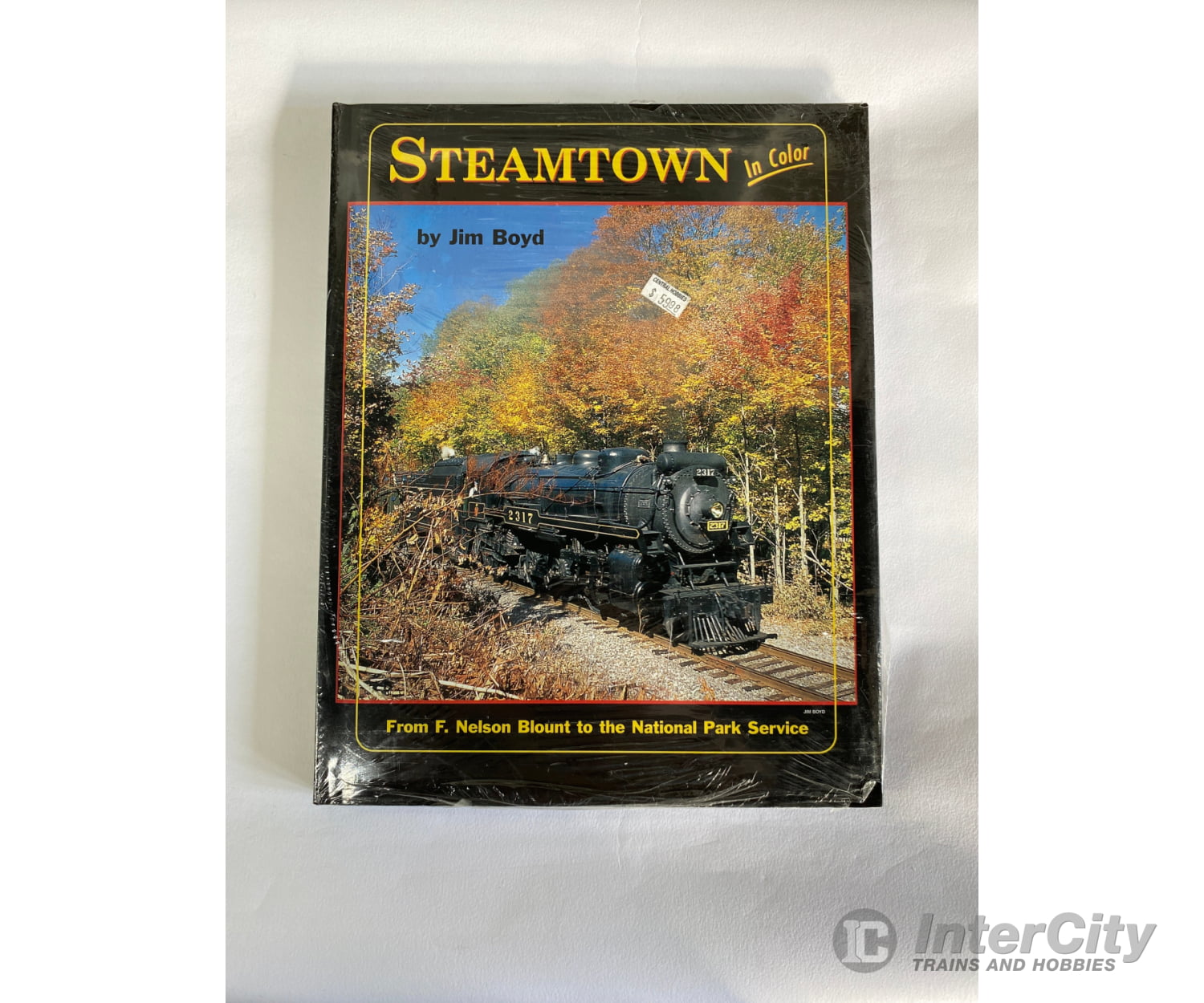 Steamtown In Color By Jim Boyd Morning Sun Books