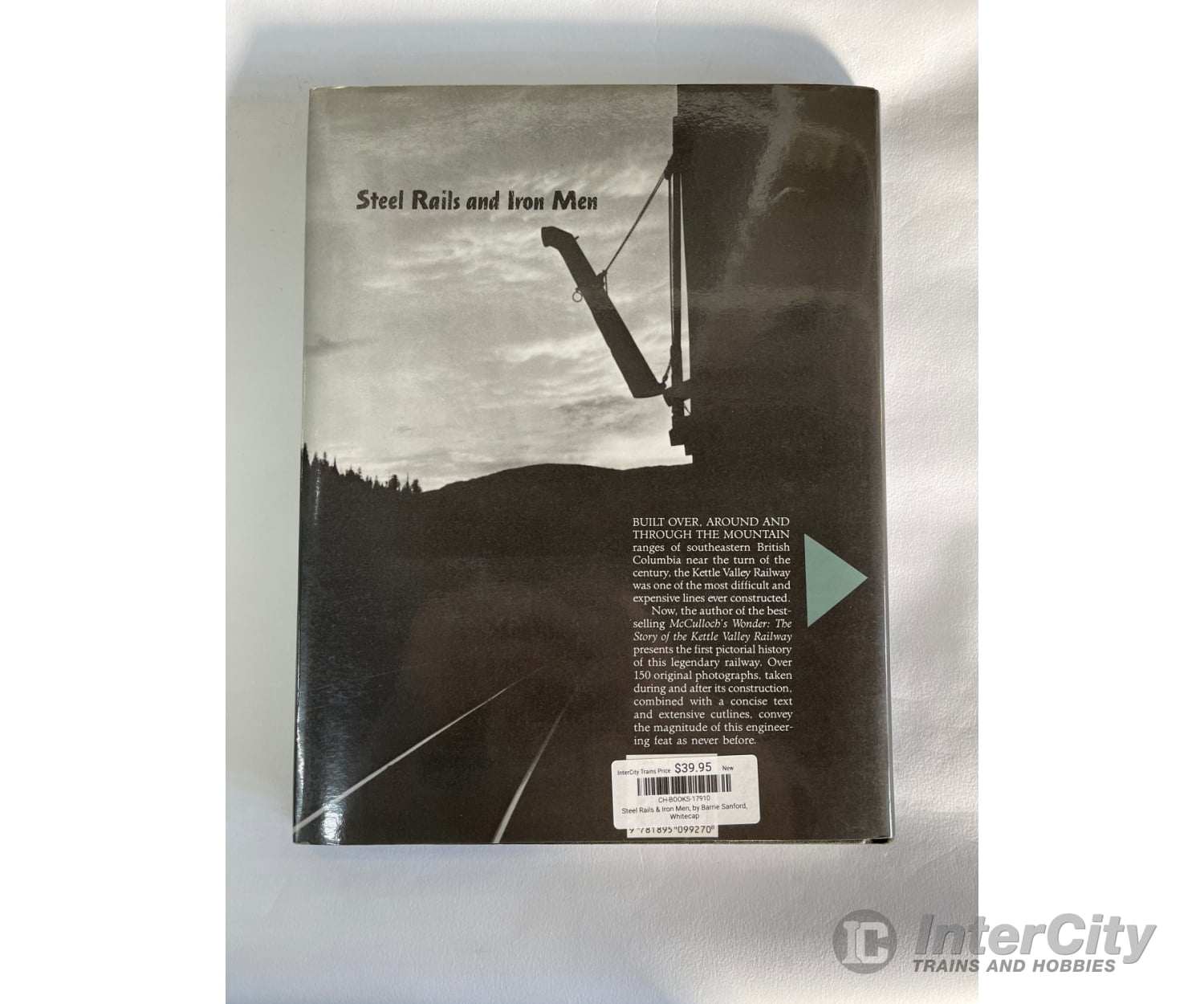 Steel Rails & Iron Men By Barrie Sanford Whitecap Books