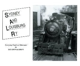 Sydney And Louisburg Railway by Ian Donaldson BRMNA Books