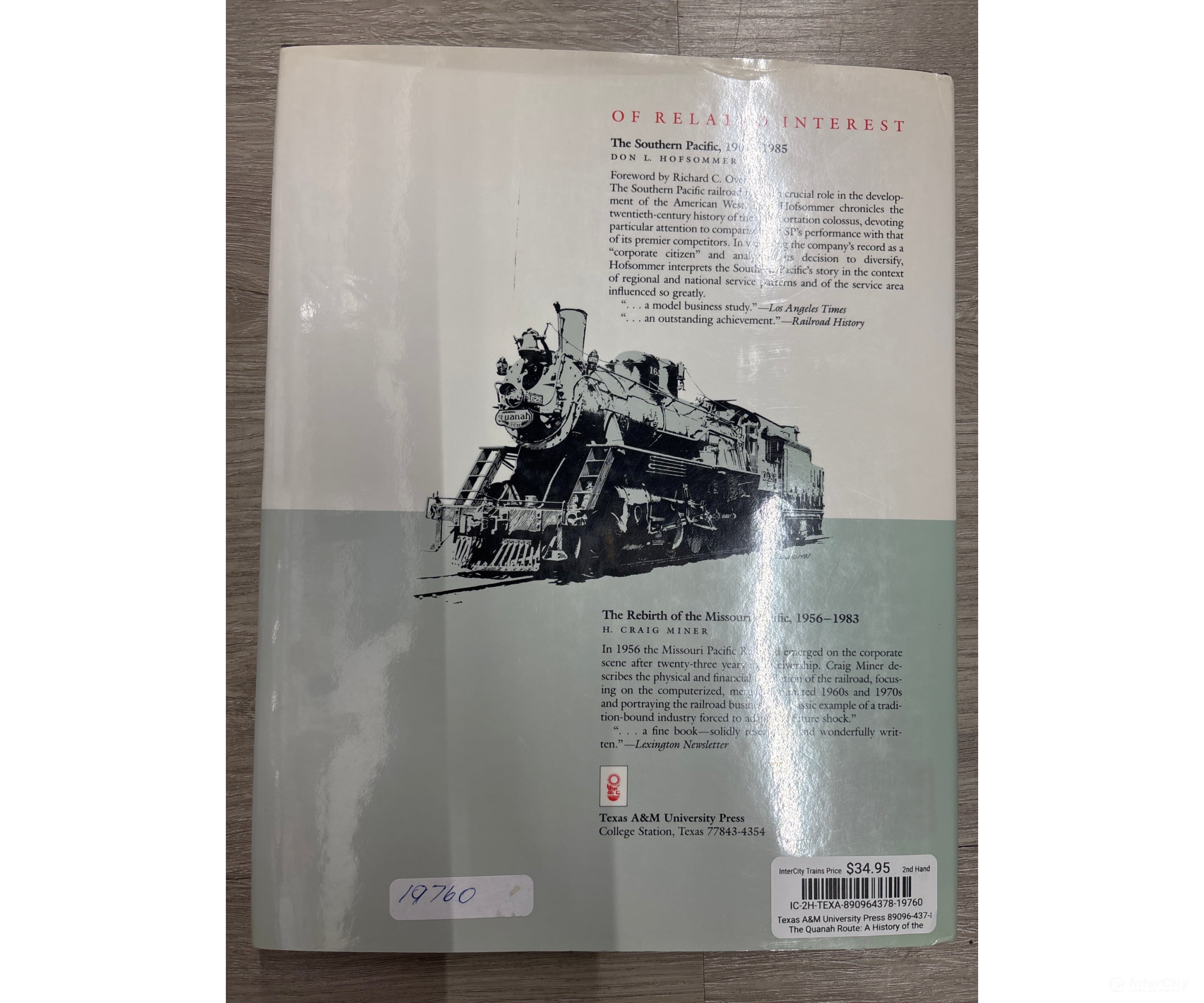 Texas A&M University Press The Quanah Route: A History of the Quanah ACME & Pacific Railway by Don L. Hofsommer Books