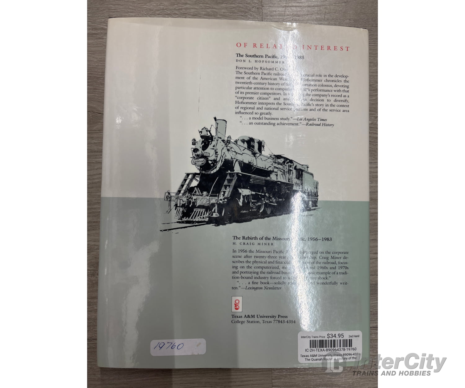 Texas A&M University Press The Quanah Route: A History of the Quanah ACME & Pacific Railway by Don L. Hofsommer Books