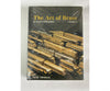 The Art Of Brass In Model Railroading: Volume 1 By Presse Eisenbahn Books