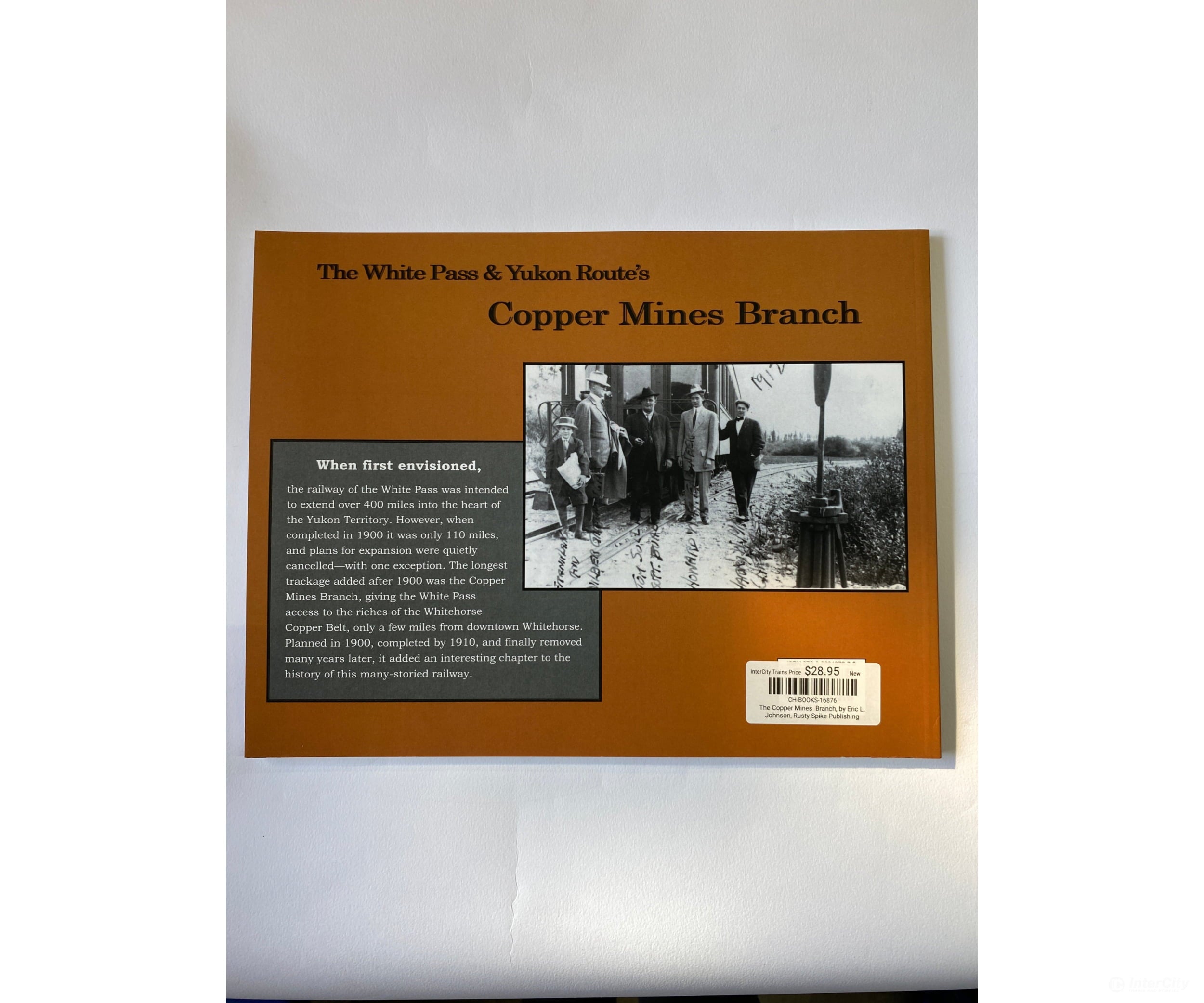The Copper Mines Branch By Eric L. Johnson Rusty Spike Publishing Books