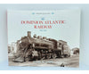 The Dominion Atlantic Railway 1894-1994 By Gary W. Ness Nimbus Publishinh Books